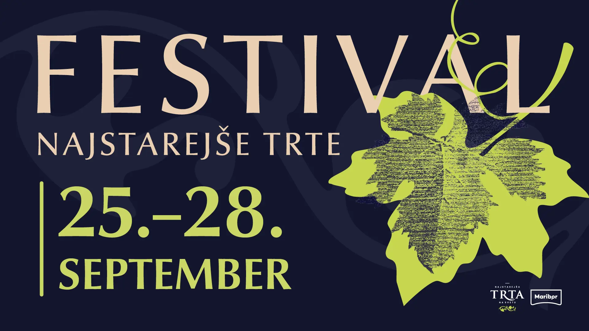 25 FESTIVAL NAJSTAREJŠE TRTE Štirje Dnevi Ponosa, Vina In Kulture V Mariboru